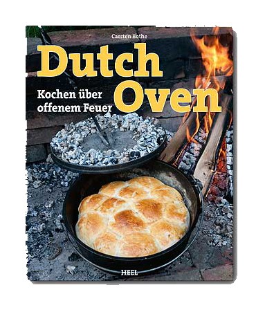 ▷ Buch: DUTCH OVEN - Kochen über offenem Feuer - hier erhältlich!